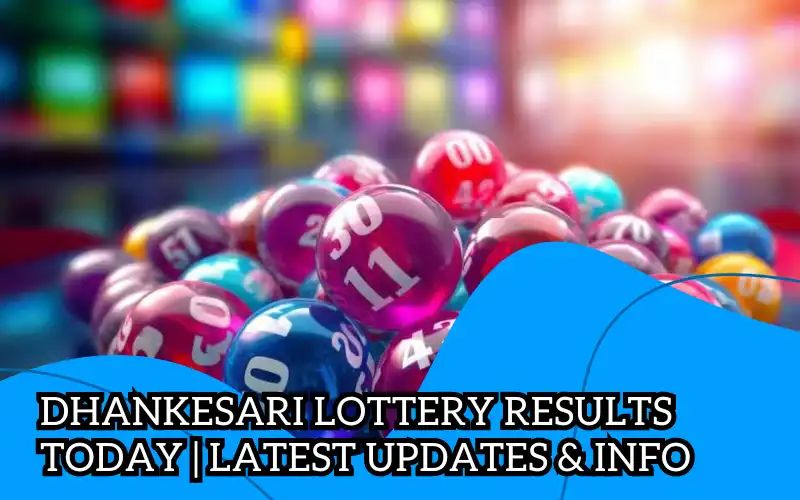 dhankesari lottery